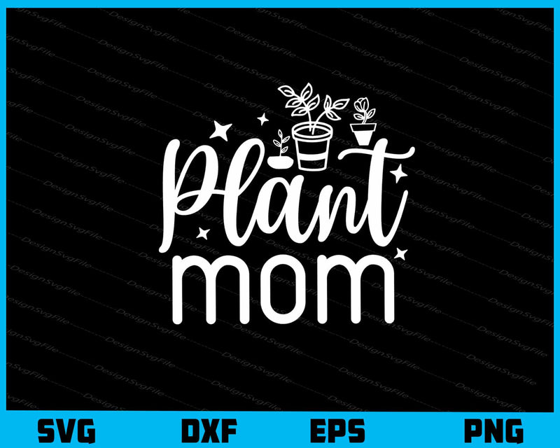 Plant Mom svg