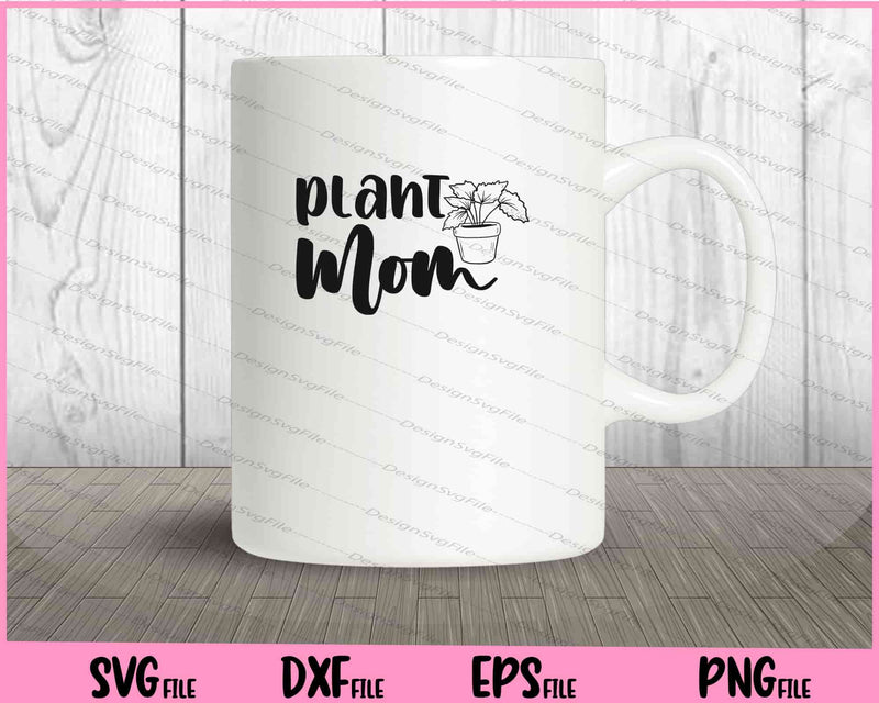 Plant Mom mug