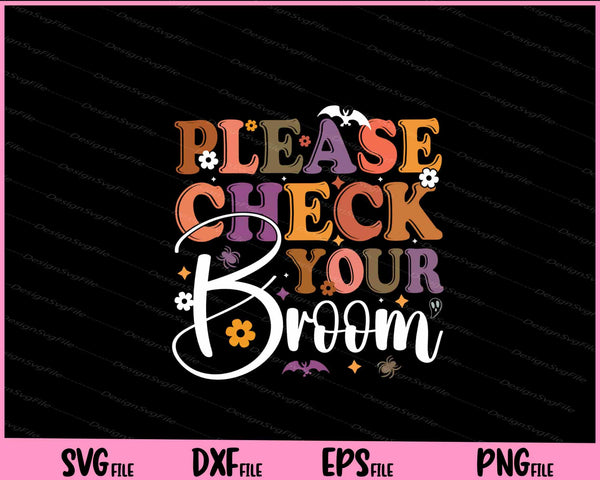 Please Check Your Broom Halloween svg