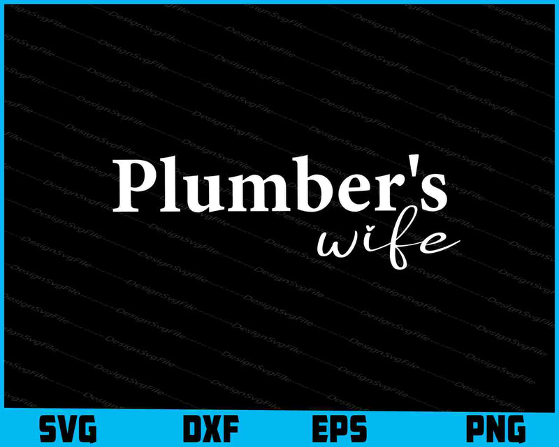 Plumber's Wife SVG