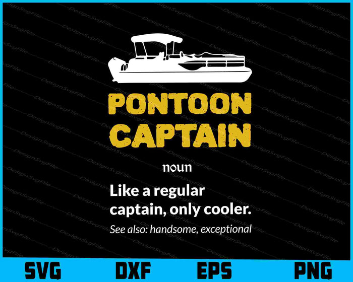 Pontoon Captain Definition - Funny Boat Pontooning Boating SVG