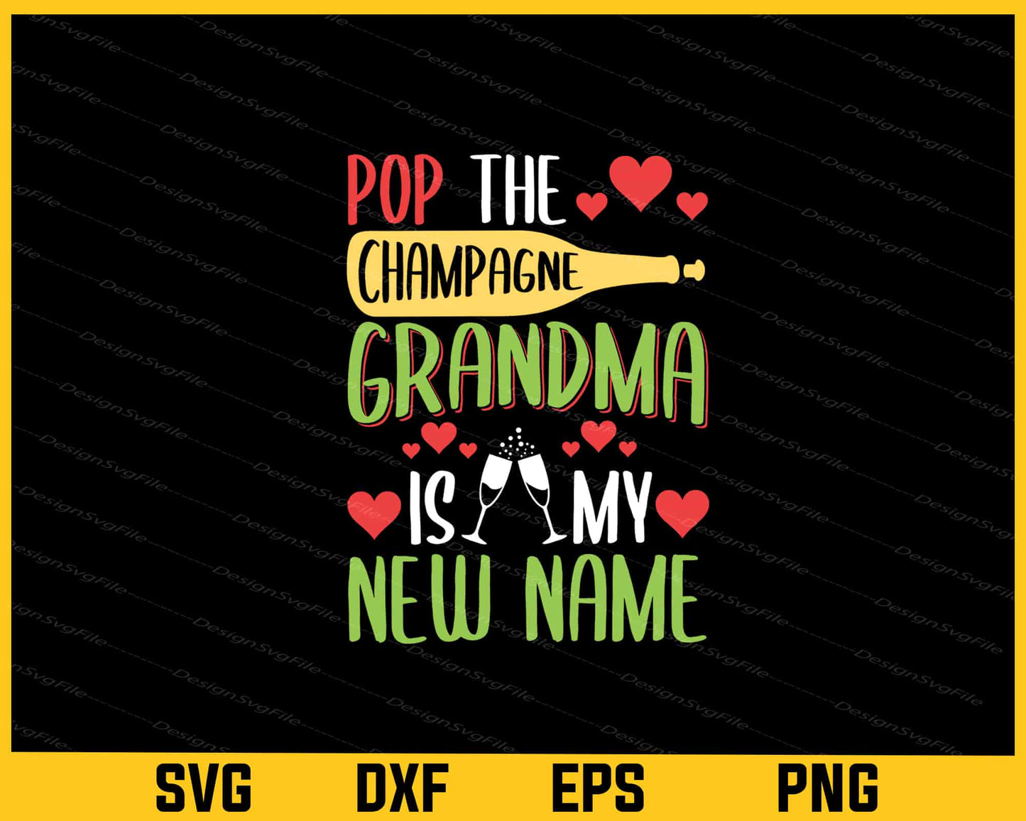 Pop The Champagne Grandma Svg Cutting Printable File  - Premium Cutting Files in SVG, PNG & EPS Formats - Premium SVG Cutting Files for Crafts