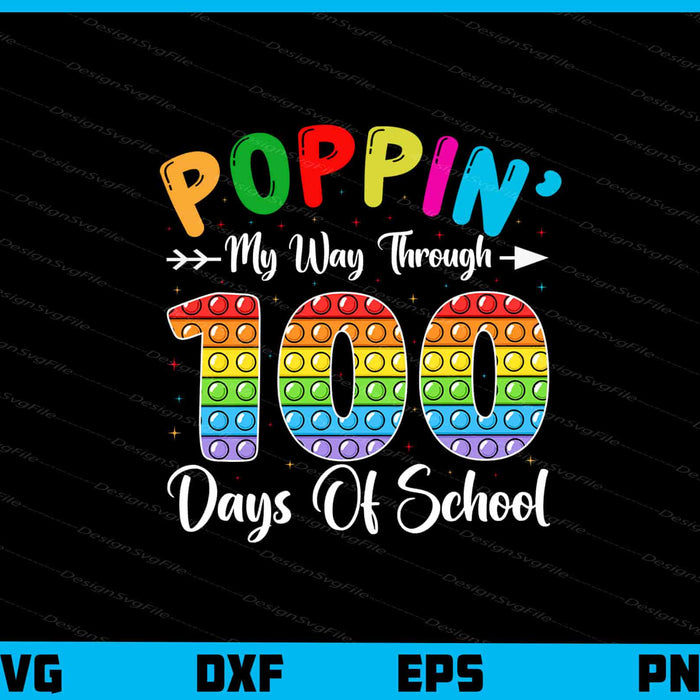 Poppin 100 Days of School Svg Cutting Printable File  - Premium Cutting Files in SVG, PNG & EPS Formats - Premium SVG Cutting Files for Crafts