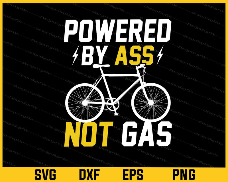 Powered By Ass Not Gas Cycling t shirt