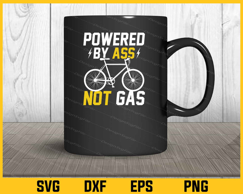 Powered By Ass Not Gas Cycling mug
