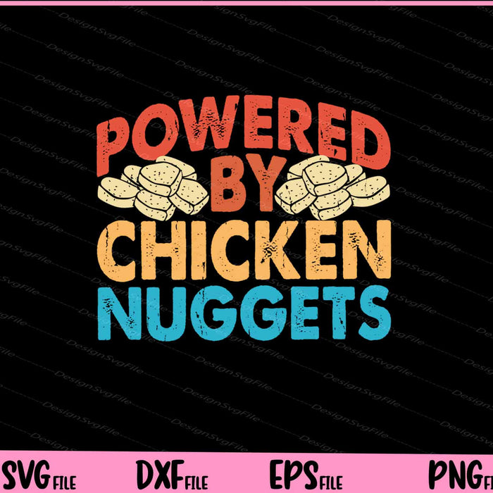 Powered By Chicken Nuggets Svg Cutting Printable Files  - Premium Cutting Files in SVG, PNG & EPS Formats - Premium SVG Cutting Files for Crafts