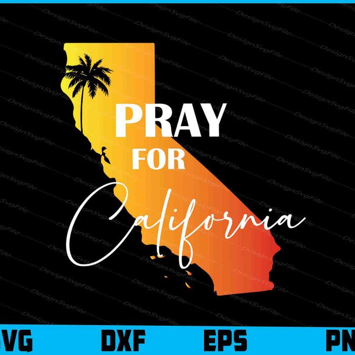 Pray For California SVG
