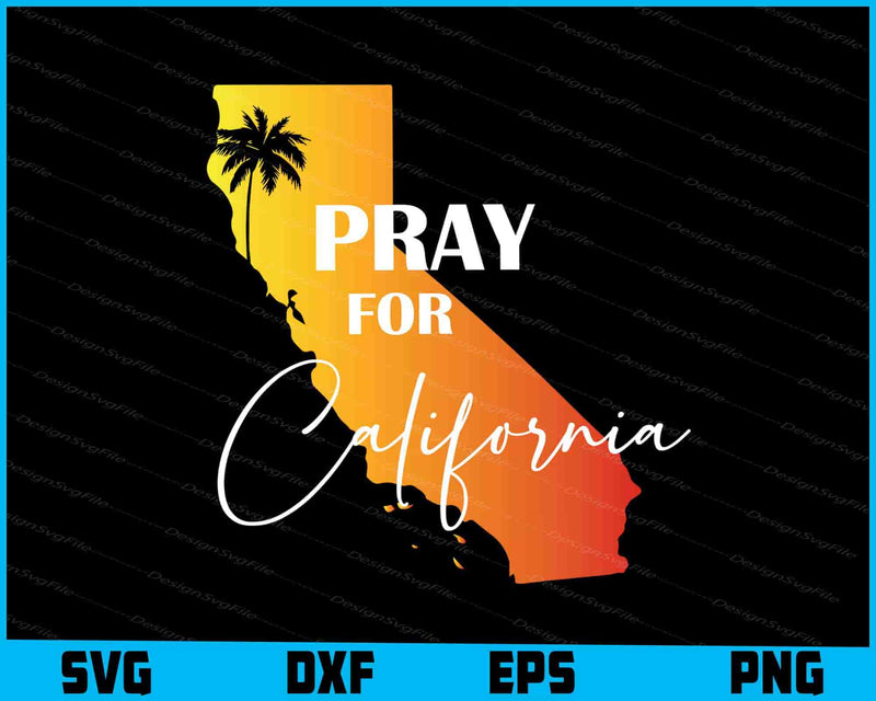 Pray For California SVG