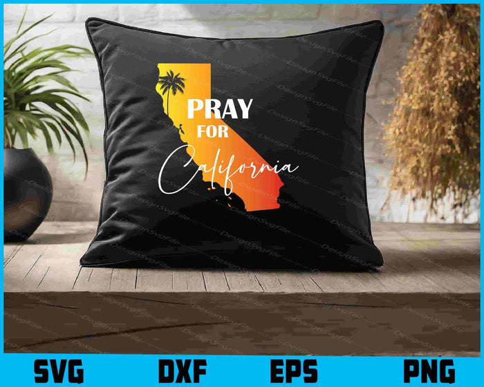 Pray For California SVG