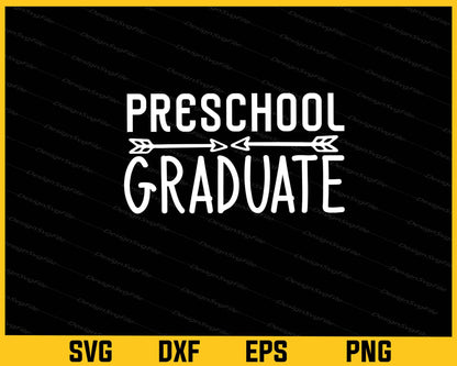 Preschool Graduate Svg Cutting Printable File  - Premium Cutting Files in SVG, PNG & EPS Formats - Premium SVG Cutting Files for Crafts