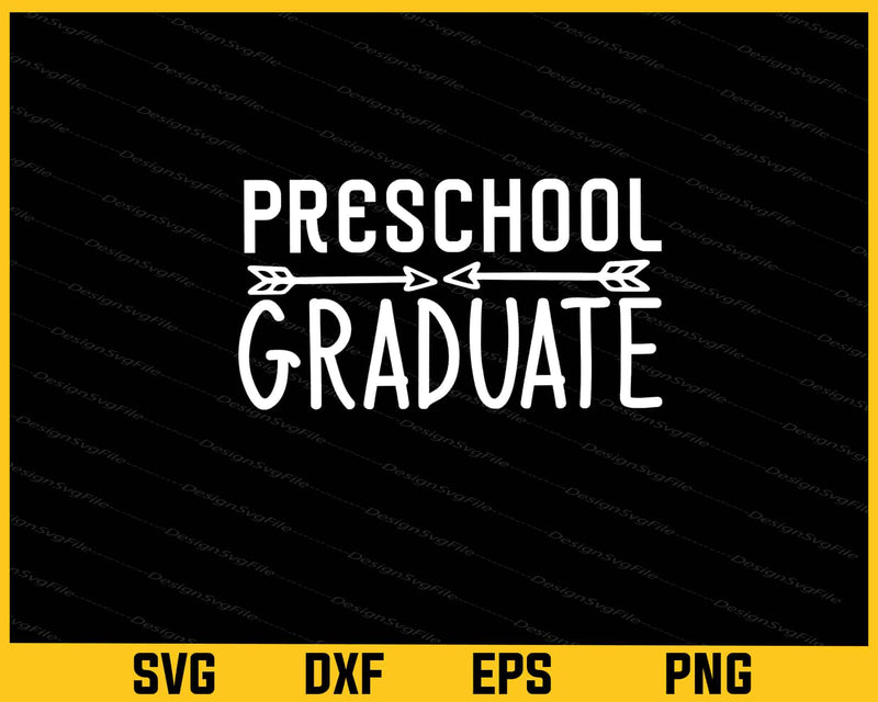 Preschool Graduate Svg Cutting Printable File  - Premium Cutting Files in SVG, PNG & EPS Formats - Premium SVG Cutting Files for Crafts