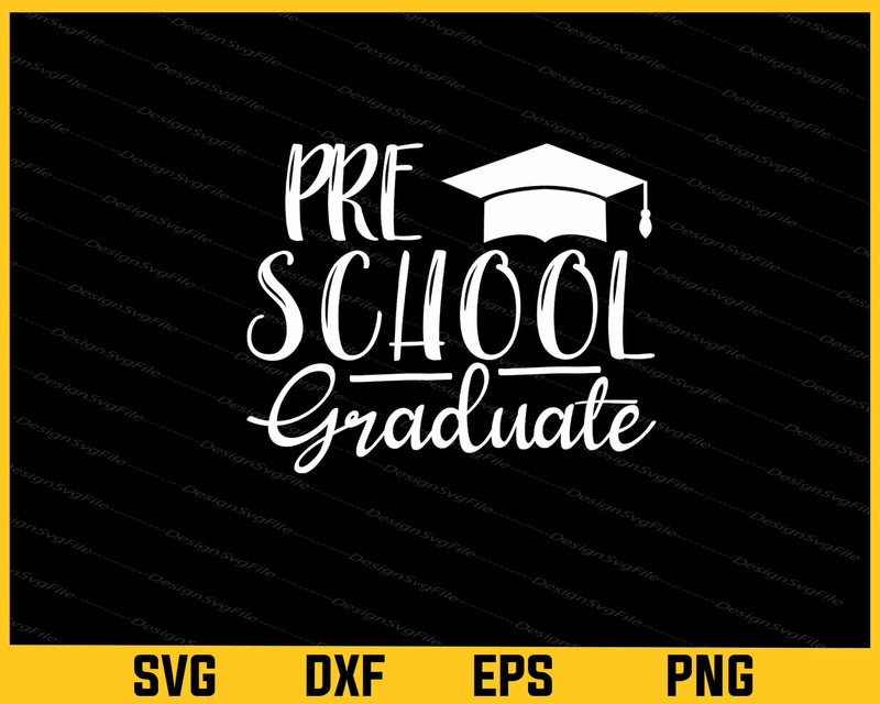 Preschool Graduation Svg Cutting Printable File