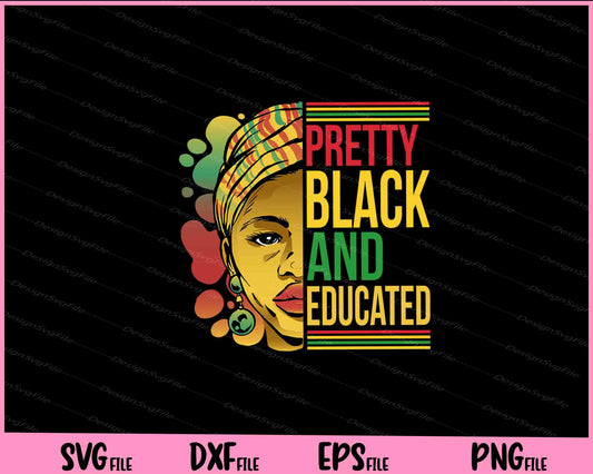 Pretty Black And Educated Women Svg Cutting Printable Files  - Premium Cutting Files in SVG, PNG & EPS Formats - Premium SVG Cutting Files for Crafts