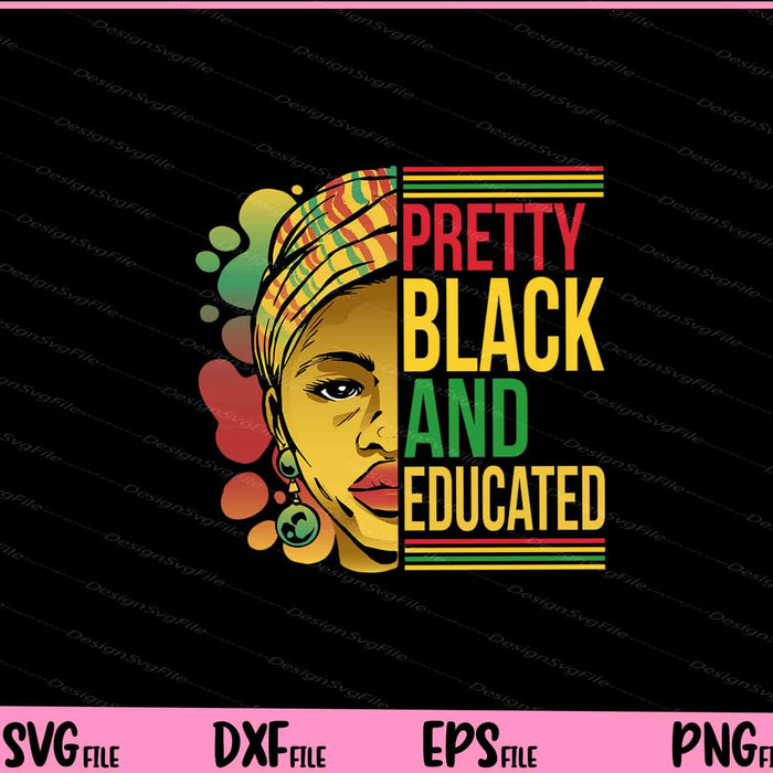 Pretty Black And Educated Women Svg Cutting Printable Files  - Premium Cutting Files in SVG, PNG & EPS Formats - Premium SVG Cutting Files for Crafts