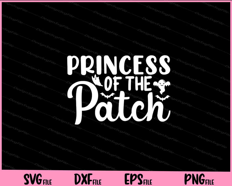 Princess Of The Patch Halloween svg