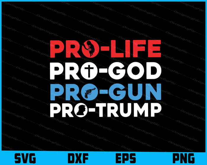 Pro God Pro Gun Pro Trump SVG