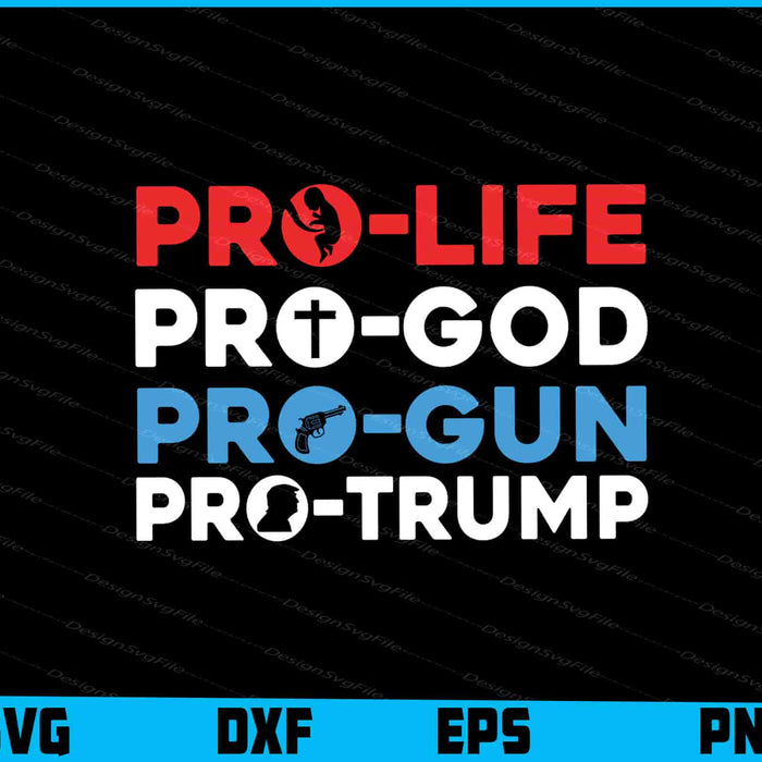 Pro God Pro Gun Pro Trump SVG