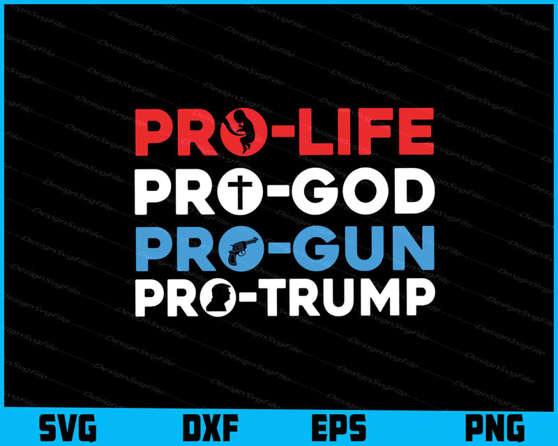 Pro God Pro Gun Pro Trump SVG