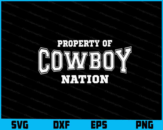 Property Of Cowboy Nation SVG