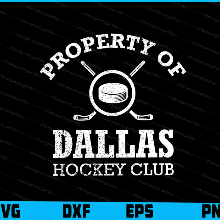 Property Of Dallas Hockey Hometown Pride Gameday Fandom SVG