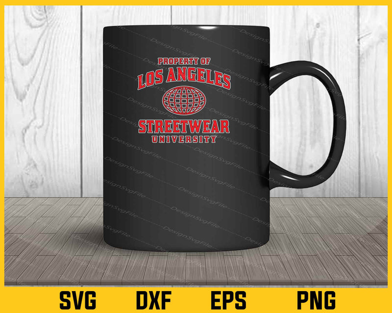 Property Of Los Angeles Streetwear University Svg Cutting Printable File  - Premium Cutting Files in SVG, PNG & EPS Formats - Premium SVG Cutting Files for Crafts