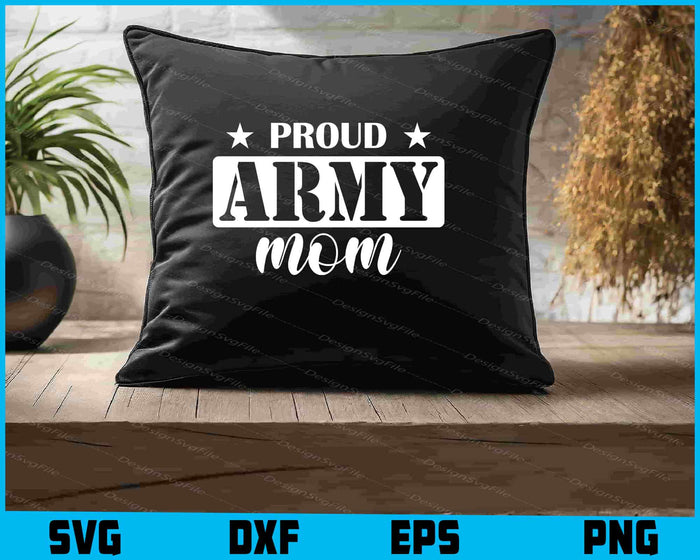 Proud Army Mom Military SVG