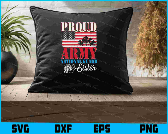 Proud Army National Guard Sister SVG