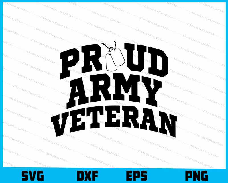 Proud Army Veteran, Memorial Day SVG