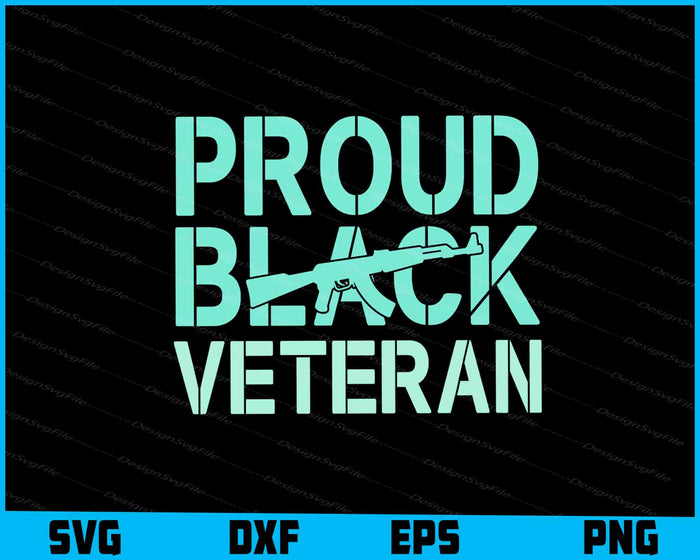 Proud Black Veteran SVG, Veteran's Day PNG