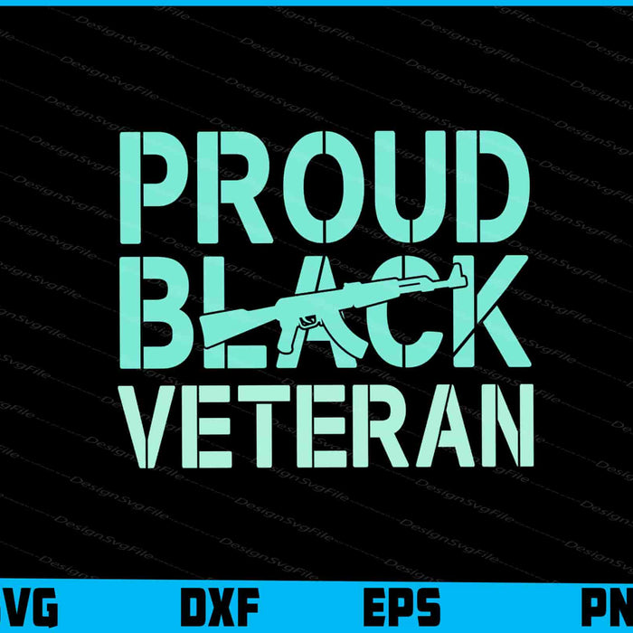 Proud Black Veteran SVG, Veteran's Day PNG