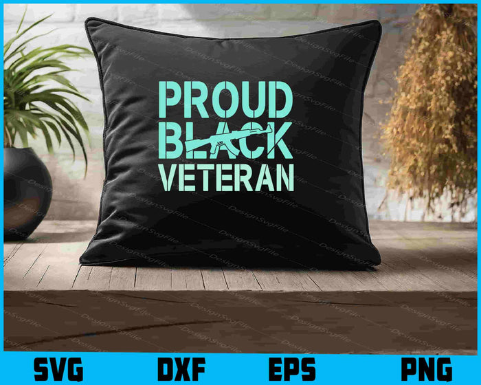 Proud Black Veteran SVG, Veteran's Day PNG