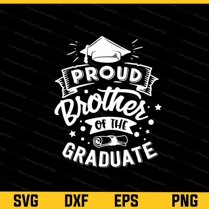 Proud Brother Of The Graduate Svg Cutting Printable File  - Premium Cutting Files in SVG, PNG & EPS Formats - Premium SVG Cutting Files for Crafts