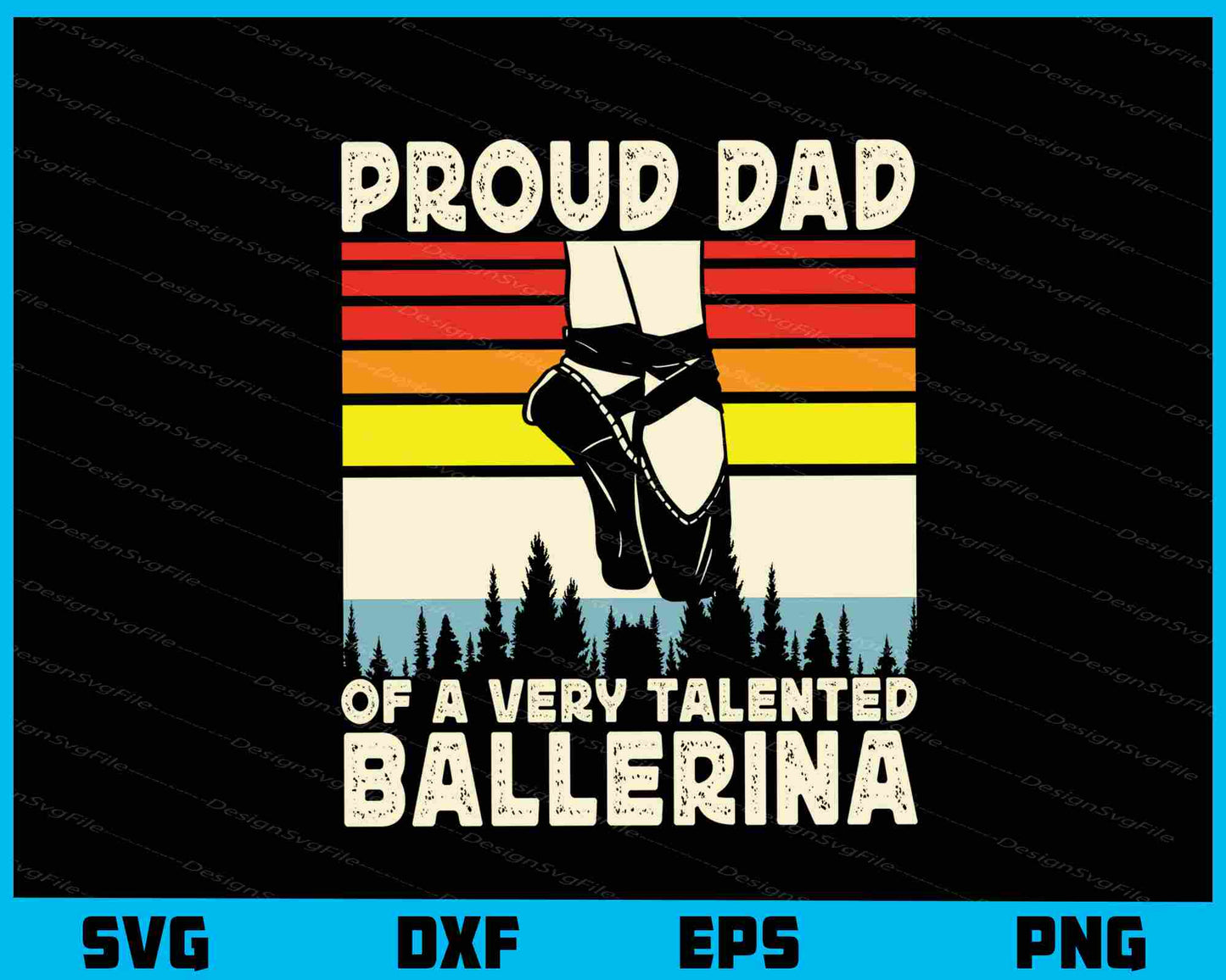 Proud Dad Of A Very Talented Ballerina Svg Cutting Printable File  - Premium Cutting Files in SVG, PNG & EPS Formats - Premium SVG Cutting Files for Crafts