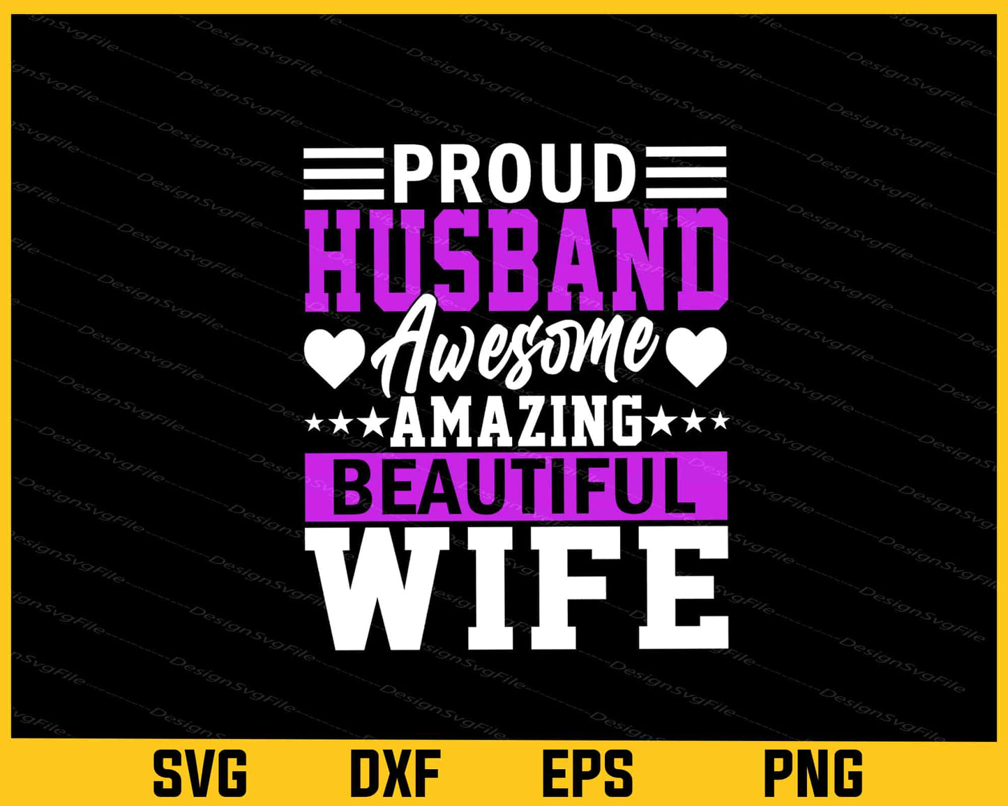 Proud Husband Awesome Amazing Beautiful Wife Svg Cutting Printable File  - Premium Cutting Files in SVG, PNG & EPS Formats - Premium SVG Cutting Files for Crafts