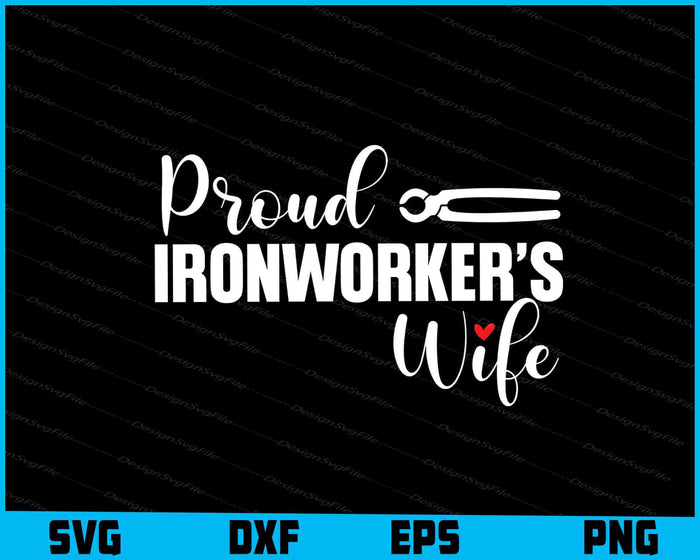 Proud Ironworker’s Wife SVG