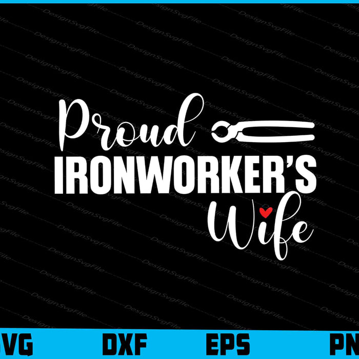 Proud Ironworker’s Wife SVG