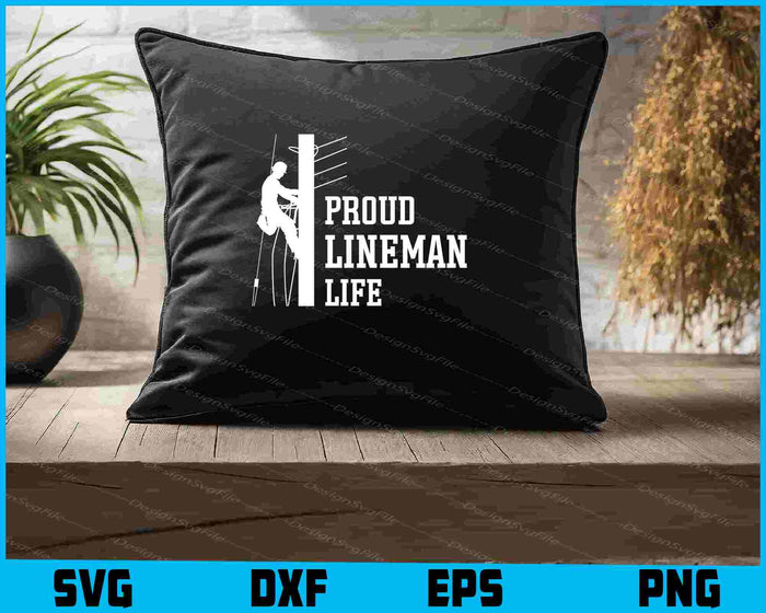 Proud Lineman Life SVG