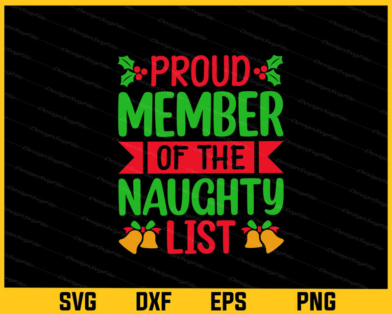 Proud Member Naughty List Christmas Svg Cutting Printable File