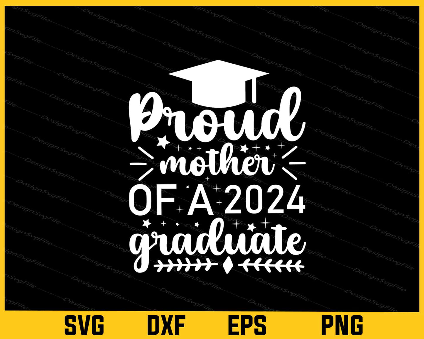 Proud Mother Of A 2024 Graduate Svg Cutting Printable File  - Premium Cutting Files in SVG, PNG & EPS Formats - Premium SVG Cutting Files for Crafts