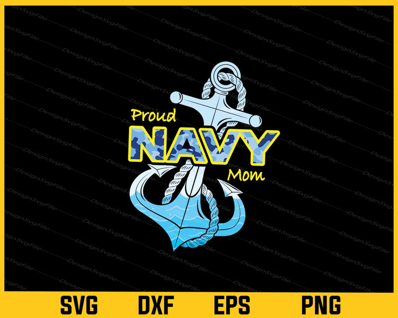 Proud Navy Mom Mother day Svg Cutting Printable File  - Premium Cutting Files in SVG, PNG & EPS Formats - Premium SVG Cutting Files for Crafts