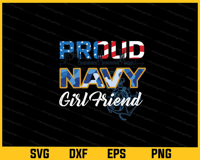 Proud Navy girl friend Svg Cutting Printable File  - Premium Cutting Files in SVG, PNG & EPS Formats - Premium SVG Cutting Files for Crafts