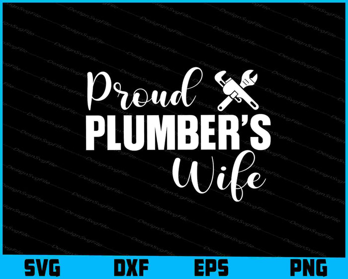 Proud Plumber’s Wife SVG