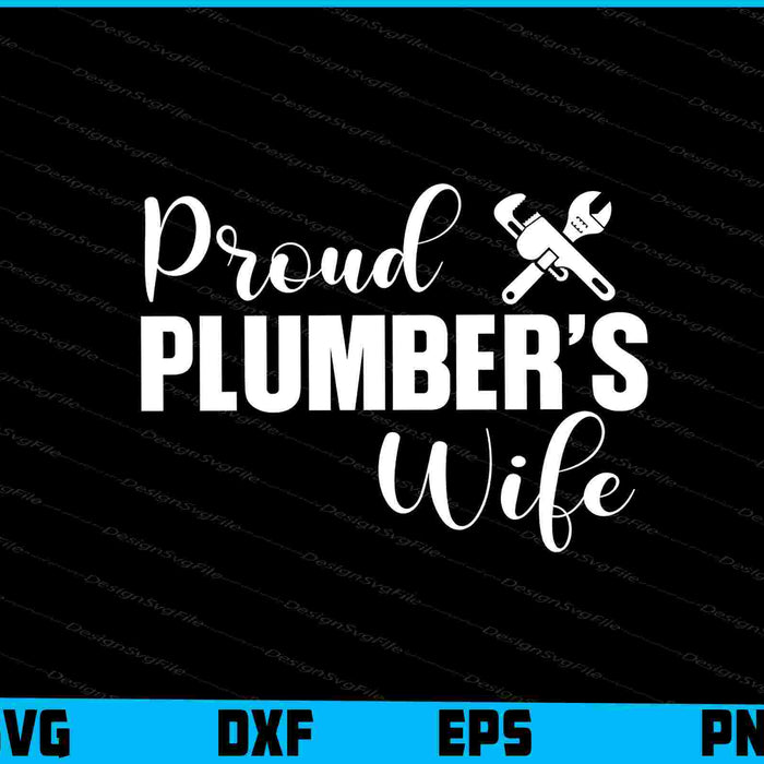 Proud Plumber’s Wife SVG