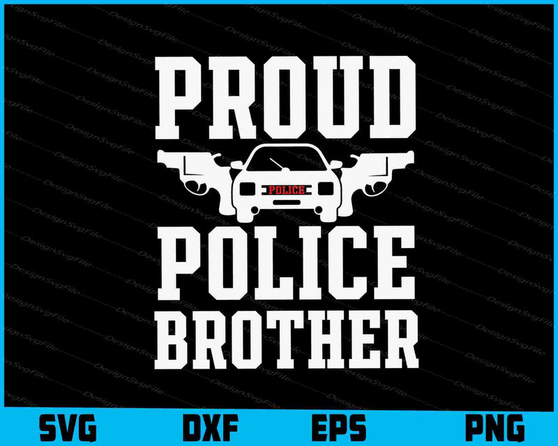 Proud Police Brother SVG