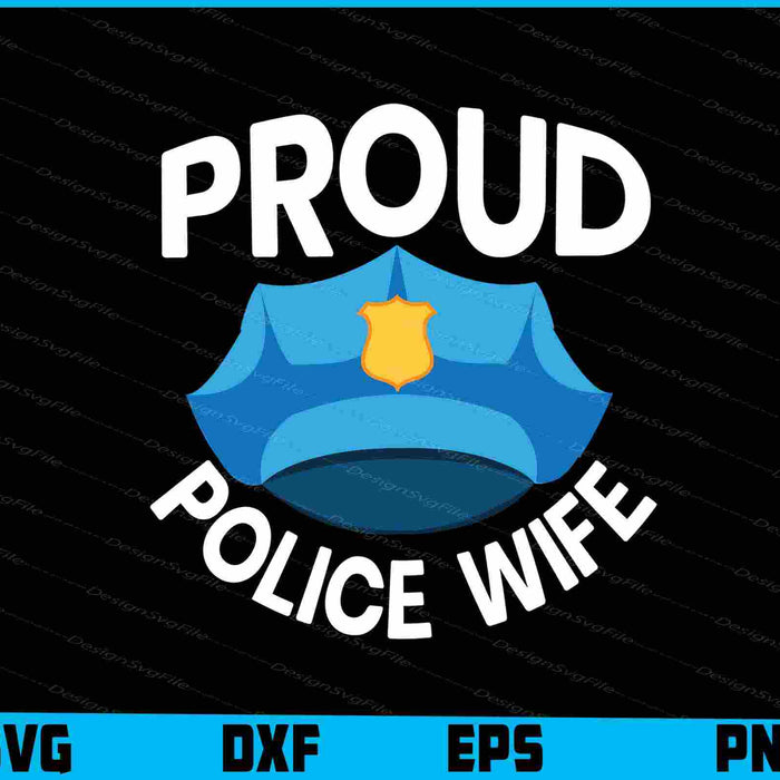 Proud Police Wife SVG, Police Shirt