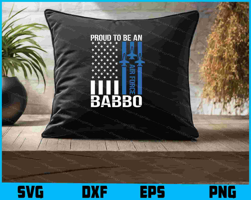 Proud To Be An Air Force Babbo SVG, American Flag Shirt