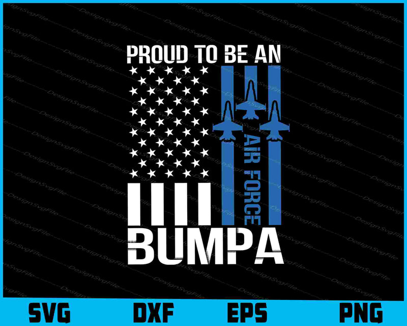 Proud To Be An Air Force Bumpa SVG, American Flag Shirt