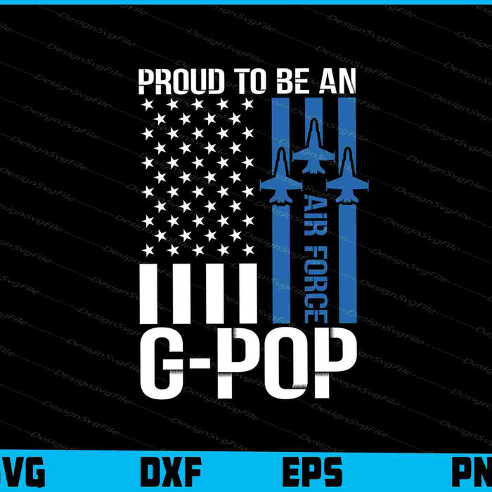 Proud To Be An Air Force G-Pop SVG, American Flag Shirt