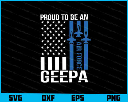 Proud To Be An Air Force Geepa SVG, American Flag Shirt