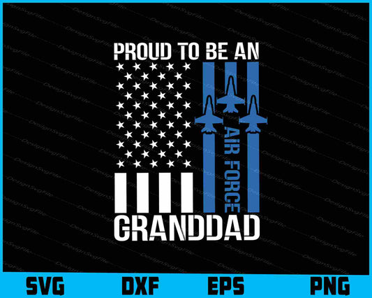 Proud To Be An Air Force Granddad SVG, American Flag Shirt